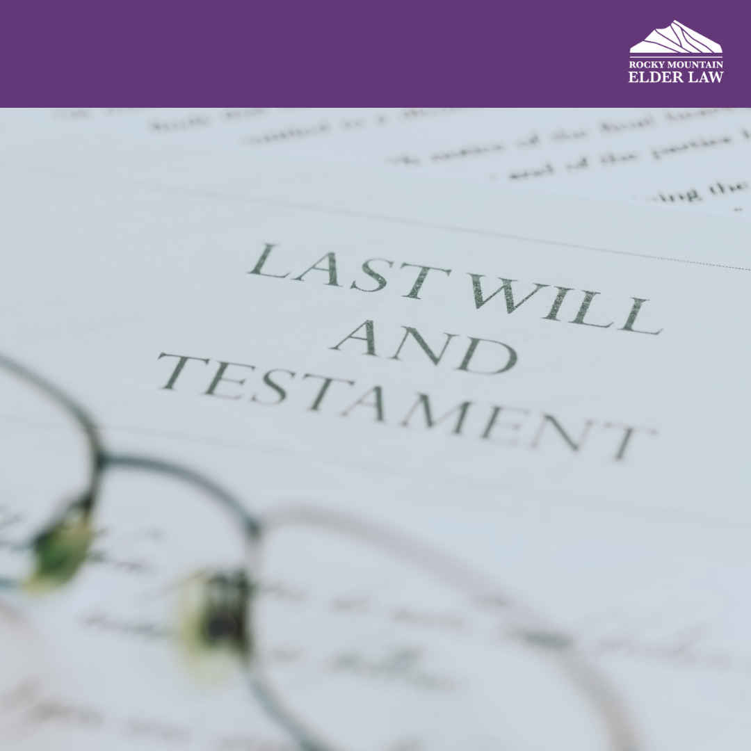 How to Contest a Will in Colorado: What Families Need to Know