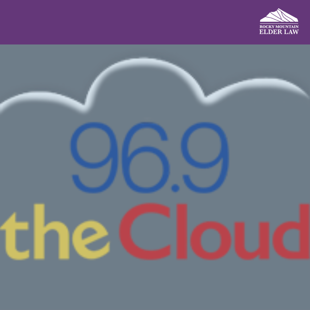 Rocky Mountain Elder Law interview with The Cloud